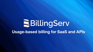 BillingServ usage-based billing for SaaS and APIs